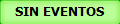 SIN EVENTOS